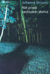 Obrazek Nie przed zachodem słońca