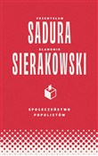 Społeczeńs... - Sławomir Sierakowski, Przemysław Sadura -  Książka z wysyłką do UK