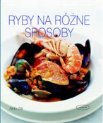 Ryby na ró... - Aldo Zilli -  foreign books in polish 