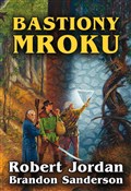 Polska książka : Bastiony m... - Robert Jordan, Brandon Sanderson