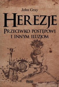 Obrazek Herezje Przeciwko postępowi i innym iluzjom
