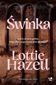 Świnka - Lottie Hazell -  books in polish 