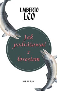 Obrazek Jak podróżować z łososiem
