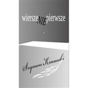 Obrazek Wiersze nie pierwsze