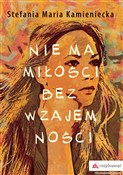 Nie ma mił... - Stefania Maria Kamieniecka -  foreign books in polish 