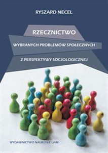 Picture of Rzecznictwo wybranych problemów społecznych z perspektywy socjologicznej