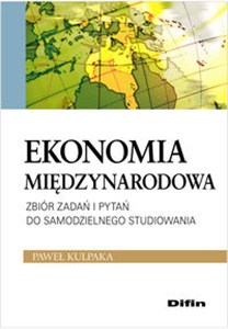 Obrazek Ekonomia międzynarodowa Zbiór zadań i pytań do samodzielnego studiowania
