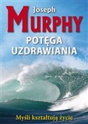 Zobacz : Potęga uzd... - Joseph Murphy