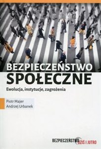 Obrazek Bezpieczeństwo społeczne Ewolucja instytucje zagrożenia