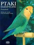 Ptaki egzo... - Matthew M. Vriends, Tanya M. Heming-Vriends -  foreign books in polish 