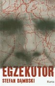 Egzekutor - Stefan Dąmbski -  Książka z wysyłką do UK