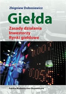 Obrazek Giełda Zasady działania Inwestorzy Rynki giełdowe
