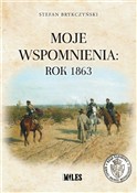 Książka : Moje wspom... - Stefan Brykczyński
