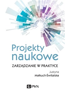 Obrazek Projekty naukowe Zarządzanie w praktyce