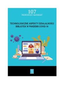 Obrazek Technologiczne aspekty działalności bibliotek w pandemii COVID-19
