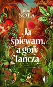 Ja śpiewam... - Irene Solà -  Książka z wysyłką do UK