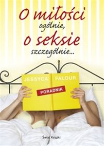 Obrazek O miłości ogólnie... o seksie szczególnie