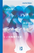 Zobacz : Melodia mg... - Marta Bijan