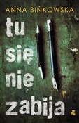 Tu się nie... - Anna Bińkowska - Ksiegarnia w UK