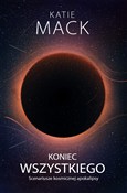 Polska książka : Koniec wsz... - Mack Katie
