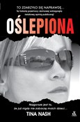 Zobacz : Oślepiona - Tina Nash
