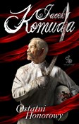Ostatni ho... - Jacek Komuda -  foreign books in polish 