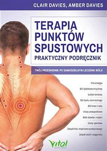 Obrazek Terapia punktów spustowych Praktyczny podręcznik Twój przewodnik po samodzielnym leczeniu bólu