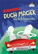 Zobacz : Duch Macie... - Anna Onichimowska