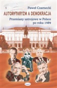 Zobacz : Autorytary... - Paweł Czarnecki