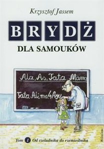 Picture of Brydż dla samouków Tom 1 Od czeladnika do rzemieślnika