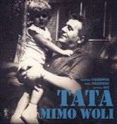 Tata mimo ... - Stanisław Staszewski, Kazik Staszewski, Jarosław Duś -  Polish Bookstore 