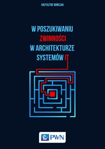 Picture of W poszukiwaniu zwinności w architekturze systemów IT
