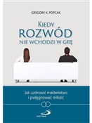 Kiedy rozw... - Gregory K. Popcak -  Książka z wysyłką do UK