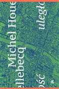 Uległość - Michel Houellebecq -  Polish Bookstore 