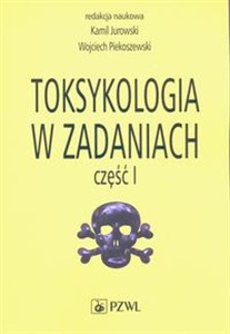 Obrazek Toksykologia w zadaniach Część 1