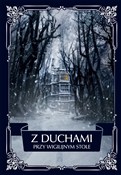 Z duchami ... - Opracowanie Zbiorowe -  foreign books in polish 