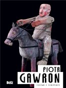 Książka : Piotr Gawr... - Dorota Folga-Januszewska
