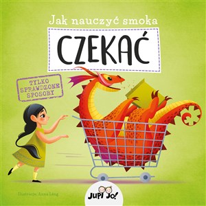 Obrazek Jak nauczyć smoka CZEKAĆ