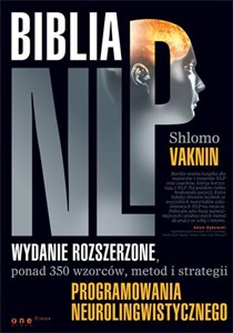 Obrazek Biblia NLP Wydanie rozszerzone, ponad 350 wzorców, metod i strategii programowania neurolingwistycznego