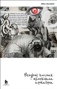 Obrazek Bezgłowy kurczak i wyczekiwana apokalipsa