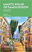 Książka : Miasto wol... - Melissa Bruntlett, Chris Bruntlett