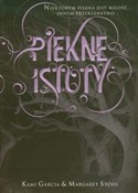 Polska książka : Piękne ist... - Kami Garcia, Margaret Stohl