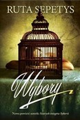 Zobacz : Wybory - Ruta Sepetys