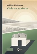 Ziele na k... - Melchior Wańkowicz -  books in polish 