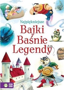 Picture of Najpiękniejsze Bajki, Baśnie, Legendy