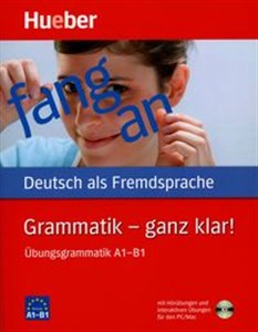 Obrazek Grammatik - ganz klar! Übungsgrammatik A1-B1 mit Hörübungen und intaktiven Übungen für den PC/Mac