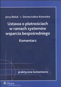 Obrazek Ustawa o płatnościach w ramach systemów wsparcia bezpośredniego Komentarz