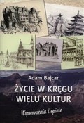 Książka : Życie w kr... - Adam Bajcar