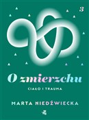 Książka : O zmierzch... - Marta Niedźwiecka