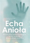 Echa Anioł... - Aquanetta Gordon -  Książka z wysyłką do UK